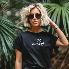 Tričko na rozlučku s designem přátelé "I do crew"