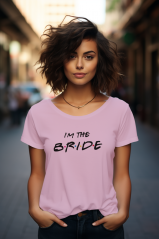 Tričko na rozlučku s designem přátelé "I am the BRIDE"
